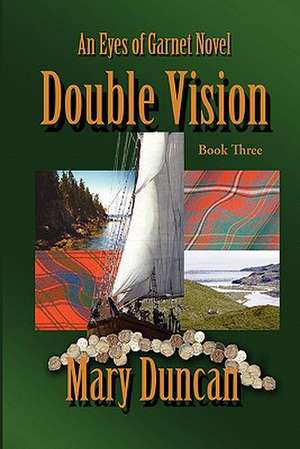 Double Vision de Mary Duncan Duncan