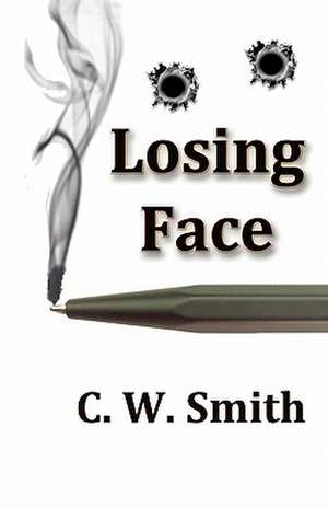 Losing Face de Cw Smith