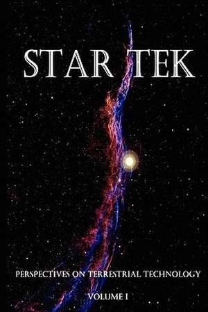 Star Tek Perspectives on Terrestrial Technology de Celestial Blue Star