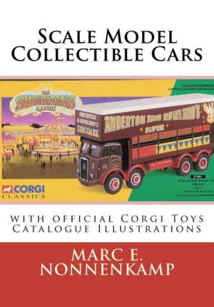 Scale Model Collectible Cars de MR Marc E. Nonnenkamp