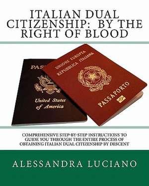 Italian Dual Citizenship de Alessandra Luciano