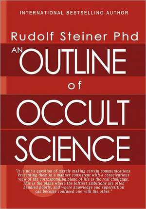 An Outline of Occult Science de Rudolf Steiner