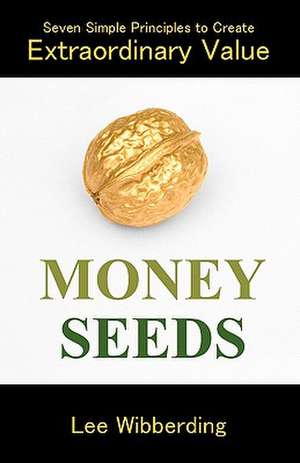 Money Seeds de Lee Wibberding