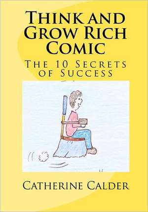 Think and Grow Rich Comic de Catherine Calder