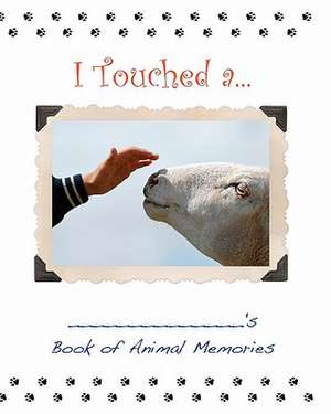 I Touched A. . . de Susan Alice Wilcox