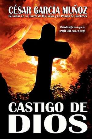 Castigo de Dios de C. Sar Garcia Mu Oz