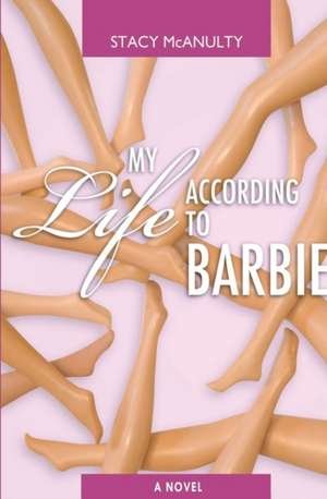 My Life According to Barbie de Stacy McAnulty