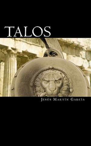 Talos de Jes?'s Mart N. Garc a.