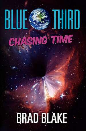 Blue Third - Chasing Time de Brad Blake