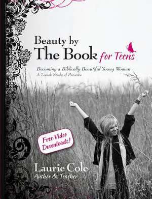 Beauty by the Book for Teens de Laurie Cole