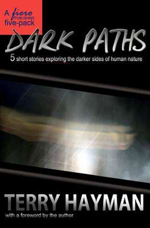 Dark Paths de Terry Hayman