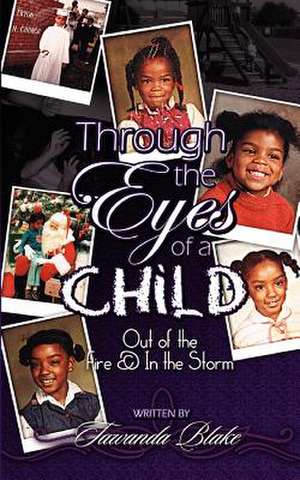 Through the Eyes of a Child de Tawanda Blake