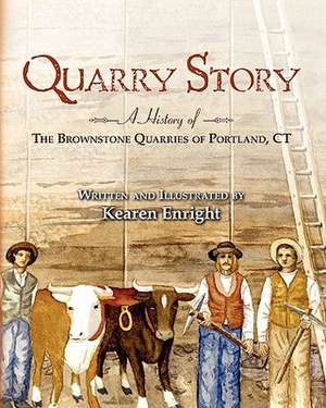 Quarry Story de Kearen Enright