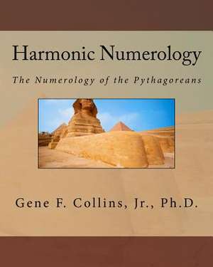 Harmonic Numerology de Gene F. Jr. Collins