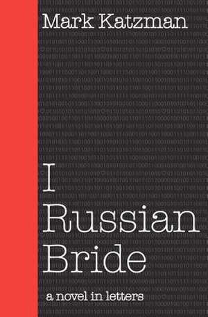 I Russian Bride de Mark Katzman