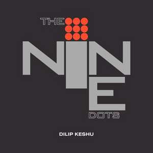 The Nine Dots de Dilip Keshu