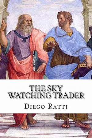 The Sky Watching Trader de Diego Ratti