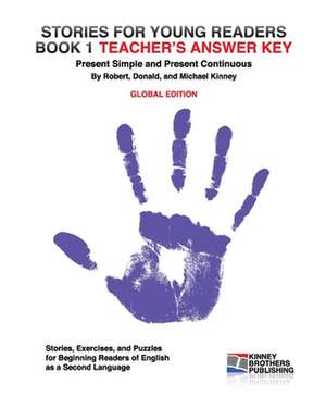 Stories for Young Readers, Book 1, Teacher's Answer Key de Robert Kinney