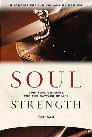 Soul Strength de Pamela Havey Lau