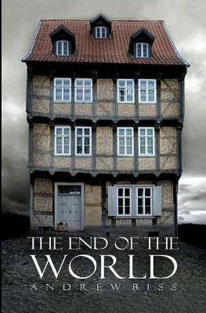 The End of the World de Andrew Biss