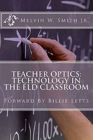 Teacher Optics de MR Melvin W. Smith Jr