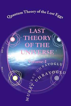 Quantum Theory of the Lost Eggs de Murat Uhrayoglu