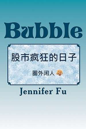 Bubble de Jennifer Fu