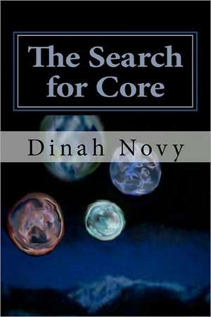 The Search for Core de Dinah Novy