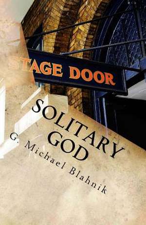 Solitary God de G. Michael Blahnik