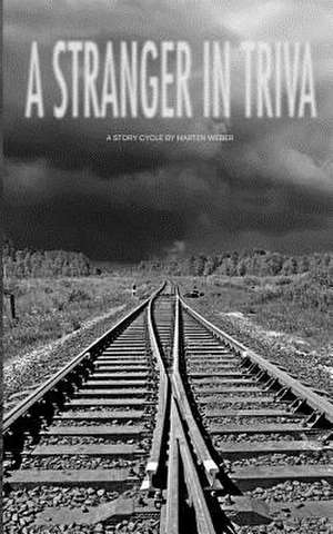 A Stranger in Triva de Marten Weber