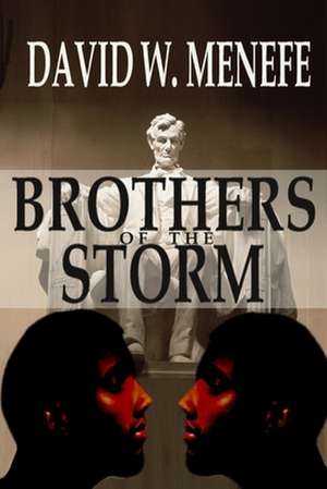 Brothers of the Storm de David W. Menefee