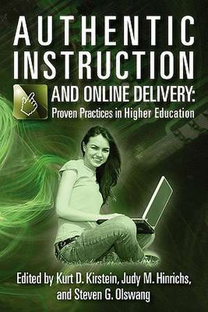 Authentic Instruction and Online Delivery de Kurt D. Kirstein