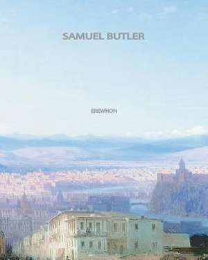 Erewhon de Samuel Butler