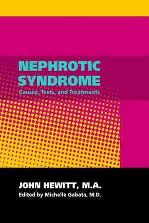 Nephrotic Syndrome de John Hewitt Ma