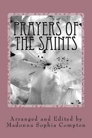 Prayers of the Saints de Madonna Sophia Compton