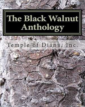 The Black Walnut Anthology de Temple Of Diana