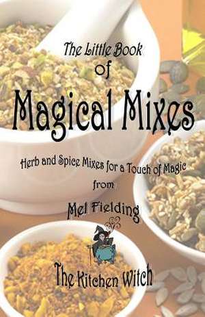 Magical Mixes de Mel Fielding