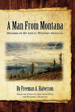 A Man from Montana de Freeman A. Halverson