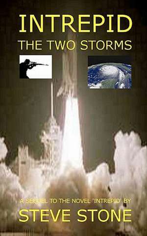 Intrepid - The Two Storms de Steve Stone