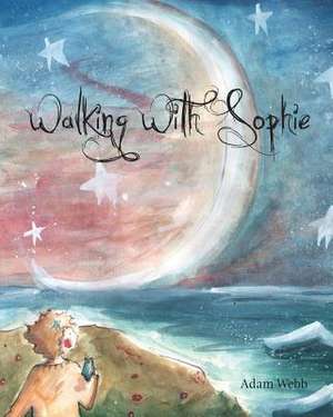 Walking with Sophie de Adam Webb