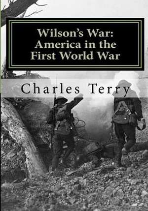 Wilson's War de Charles Terry