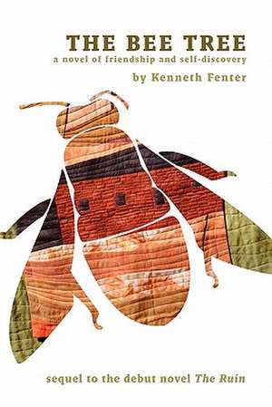 The Bee Tree de MR Kenneth Fenter