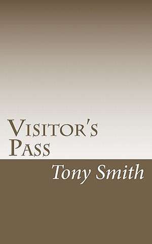 Visitor's Pass de Tony Smith