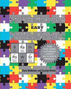 Chemical Word Scrambles Anyone Can Do (Easy) de Chris McMullen