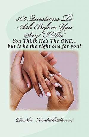 365 Questions to Ask Before You Say I Do de Denise Kendrick-Stevens