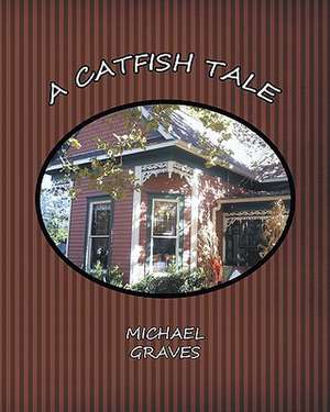 A Catfish Tale de Michael Graves