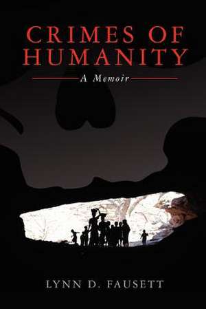 Crimes of Humanity de MR Lynn D. Fausett