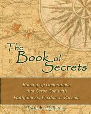 The Book of Secrets de Rev Buddy Rattray