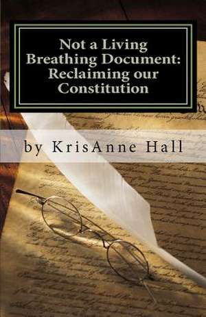 Not a Living Breathing Document de Mrs Krisanne Hall