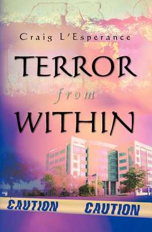 Terror from Within de Craig L'Esperance